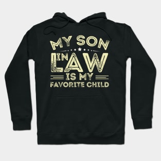 My Son In Law Is My Favorite Child Hoodie